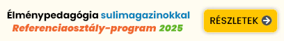 Élménypedagógia sulimagazinokkal