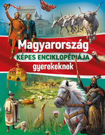 Magyarorszg kpes enciklopdija gyerekeknek