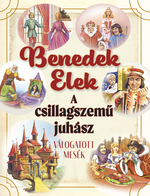 Benedek Elek: A csillagszem? juhsz  vlogatott mesk