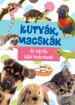 Kuty�k, macsk�k �s egy�b h�zi kedvencek