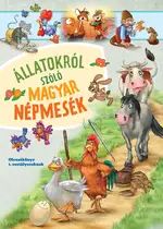 Állatokról szóló magyar népmesék - Olvasókönyv 1. osztályosoknak