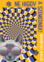 Ne higgy a szemednek! � Optikai csalod�sok